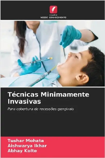 Técnicas Minimamente Invasivas by Tushar Mohata