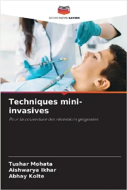 Techniques mini-invasives by Mohata, Tushar