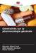 Généralités sur la pharmacologie générale by Maryam Milani Fard, Amir Hossein Zarepur, Ehsan Zarepur