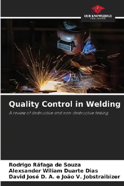 Quality Control In Welding by Rodrigo Ráfaga De Souza