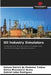 Oil Industry Simulators by Ketson Patrick de Medeiros Freitas, Enrico Menconcini Neves, Gabriel Leles Rodrigues