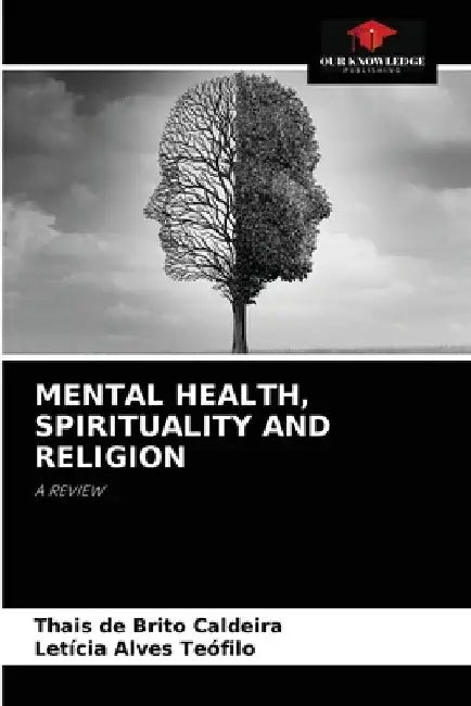 Mental Health, Spirituality and Religion by Thais de Brito Caldeira