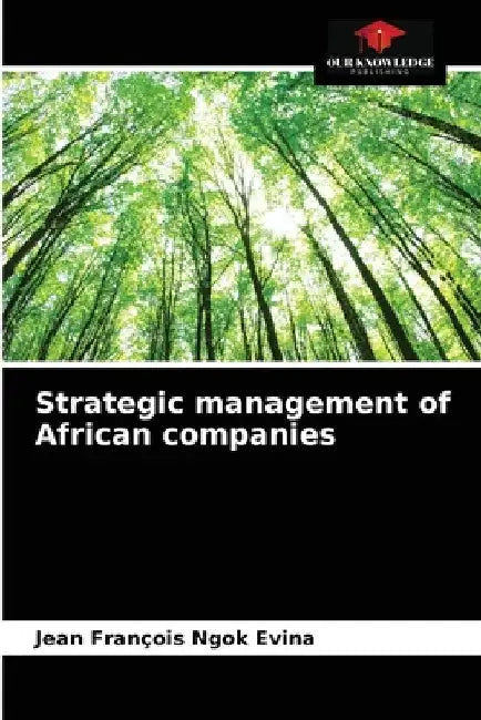Strategic management of African companies by Jean François Ngok Evina