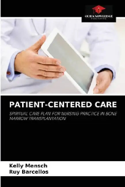 Patient-Centered Care by Kelly Mensch