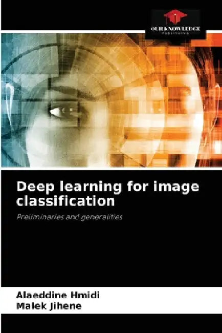Deep learning for image classification by Alaeddine Hmidi