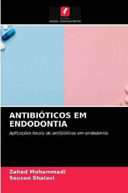 Antibióticos Em Endodontia by Zahed Mohammadi