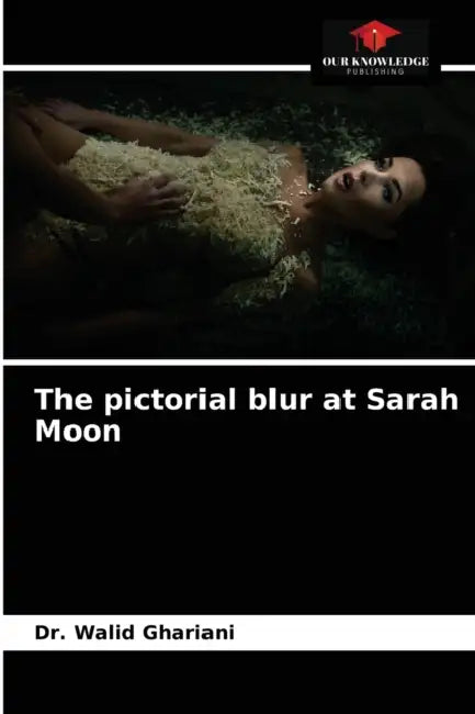 The pictorial blur at Sarah Moon by Walid Ghariani
