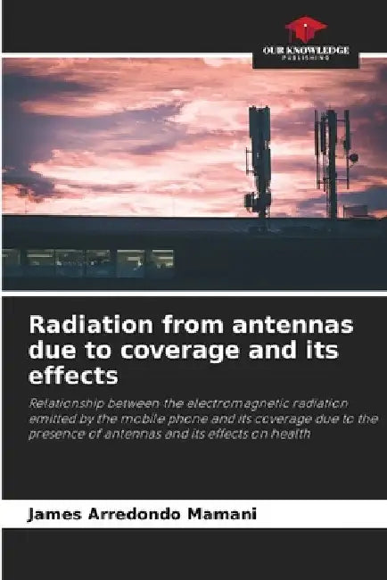 Radiation from antennas due to coverage and its effects by James Arredondo Mamani