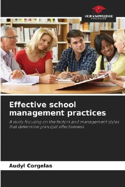 Effective school management practices by Audyl Corgelas