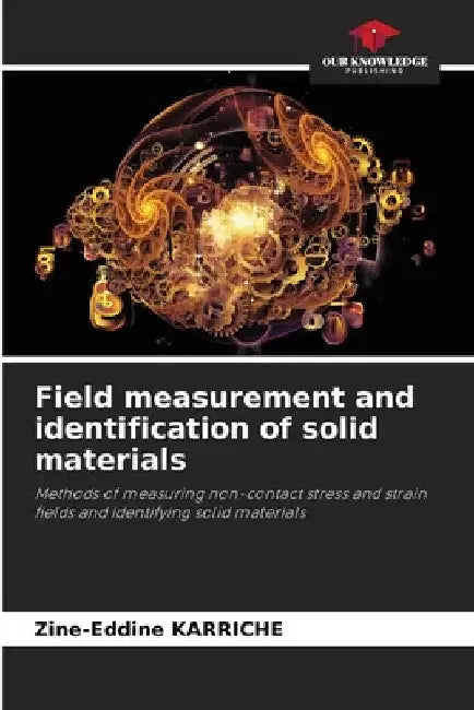Field measurement and identification of solid materials by Zine-Eddine Karriche