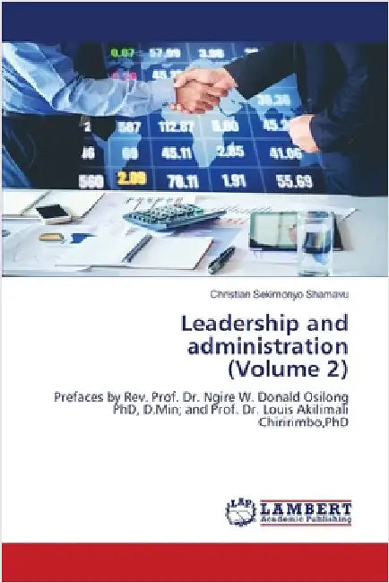 Leadership and administration (Volume 2) by Sekimonyo Shamavu, Christian