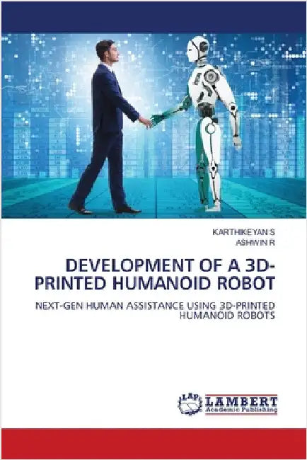 Development of a 3d- Printed Humanoid Robot by Karthikeyan S