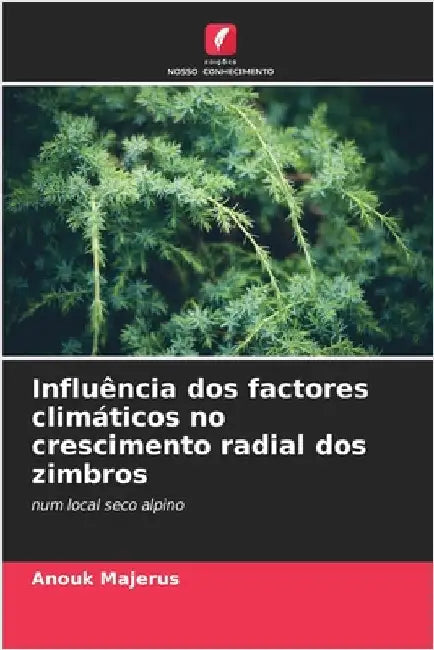 Influência dos factores climáticos no crescimento radial dos zimbros by Anouk Majerus
