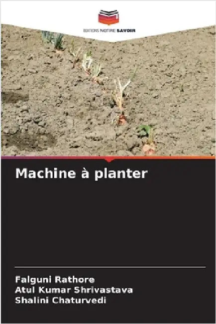 Machine à planter by Rathore, Falguni