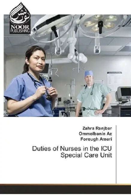Duties of Nurses in the ICU Special Care Unit by Zahra Ranjbar