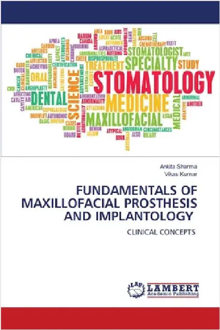 Fundamentals of Maxillofacial Prosthesis and Implantology by Sharma, Ankita