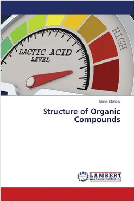 Structure of Organic Compounds by Ioana Stanciu