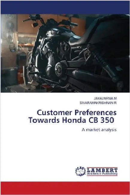 Customer Preferences Towards Honda CB 350 by M, Jayavarma