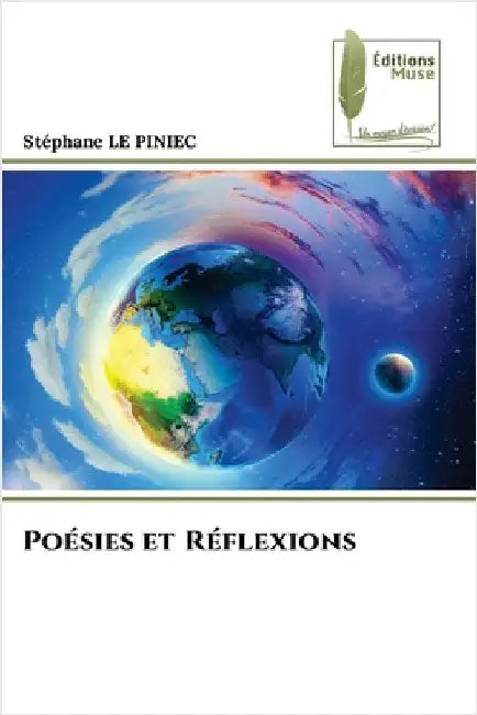 Poésies et Réflexions by Le Piniec, Stephane