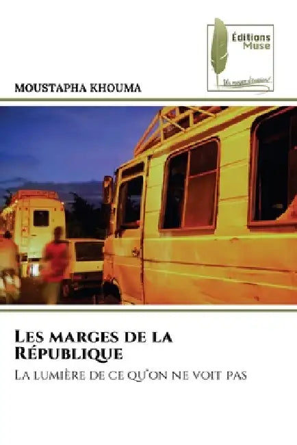 Les marges de la République by Moustapha Khouma