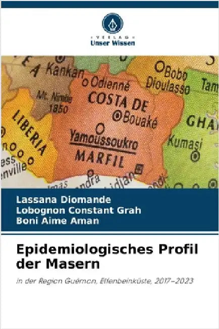 Epidemiologisches Profil der Masern by Diomande, Lassana