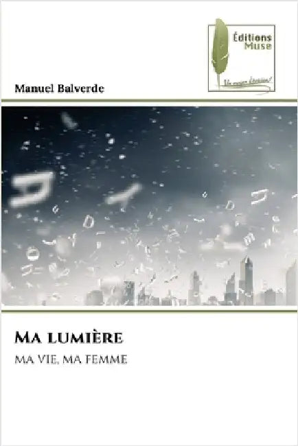 Ma lumière by Balverde, Manuel