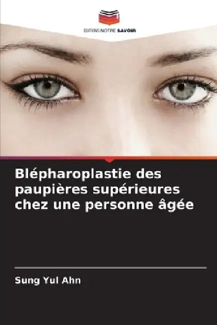 Blépharoplastie des paupières supérieures chez une personne âgée by Sung Yul Ahn