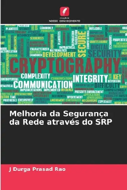 Melhoria da Segurança da Rede através do SRP by J. Durga Prasad Rao