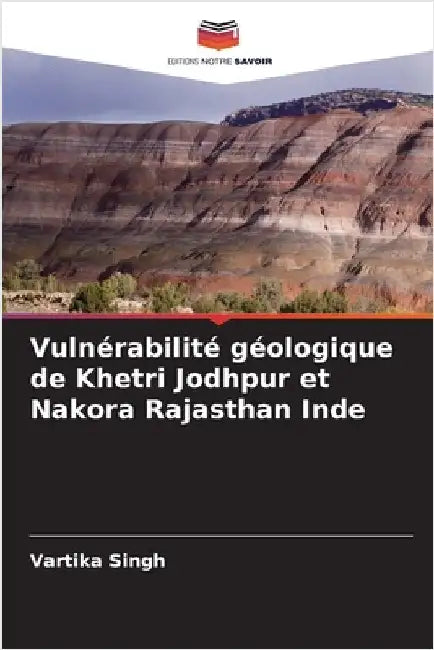 Vulnérabilité géologique de Khetri Jodhpur et Nakora Rajasthan Inde by Vartika Singh