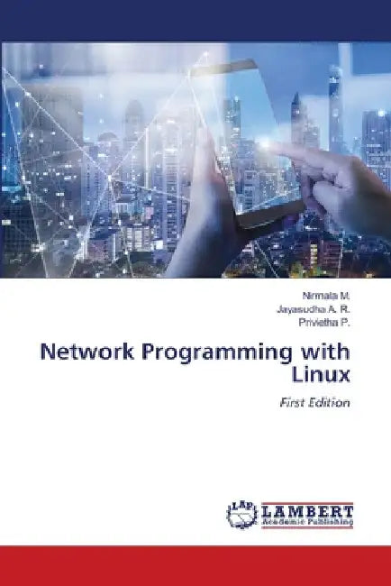 Network Programming with Linux by Nirmala M