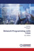 Network Programming with Linux by Nirmala M