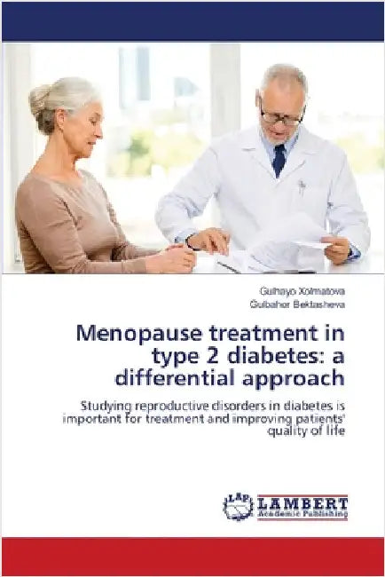 Menopause treatment in type 2 diabetes: a differential approach by Xolmatova, Gulhayo