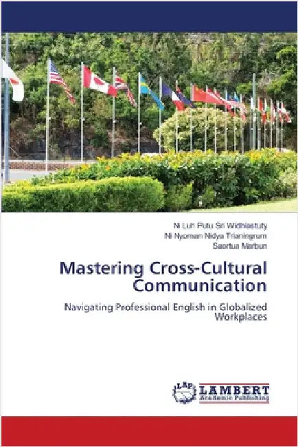 Mastering Cross-Cultural Communication by Ni Luh Putu Sri Widhiastuty