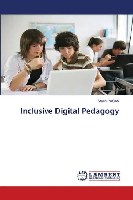 Inclusive Digital Pedagogy by Steen Pagan