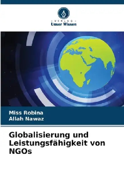Globalisierung und Leistungsfähigkeit von NGOs by Robina, Allah Nawaz