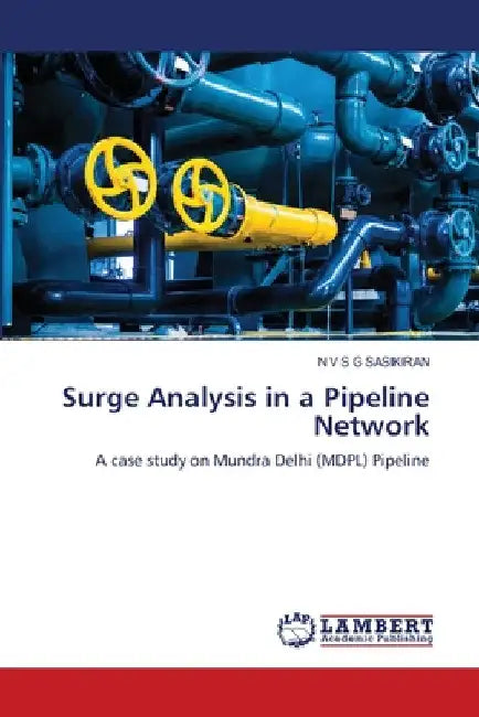 Surge Analysis in a Pipeline Network by N. V. S. G. Sasikiran