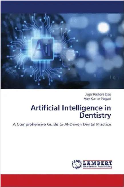 Artificial Intelligence in Dentistry by Das, Jugal Kishore