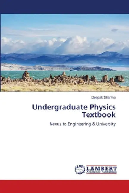 Undergraduate Physics Textbook by Deepak Sharma