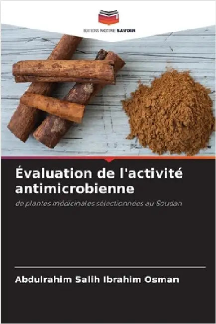 Évaluation de l'activité antimicrobienne by Abdulrahim Salih Ibrahim Osman