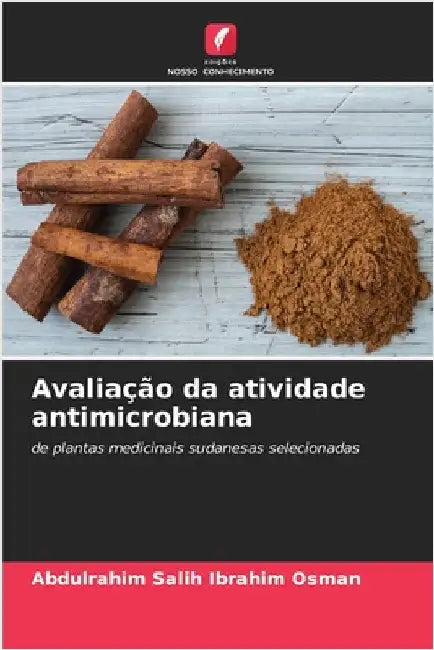 Avaliação da atividade antimicrobiana by Osman, Abdulrahim Salih Ibrahim