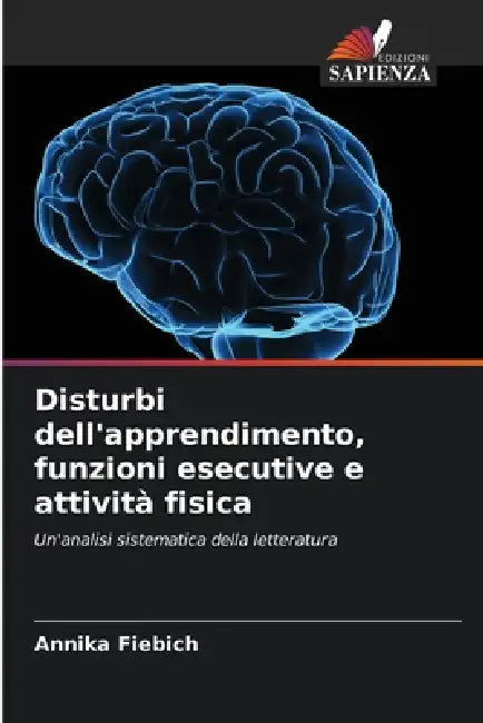 Disturbi dell'apprendimento, funzioni esecutive e attività fisica by Annika Fiebich
