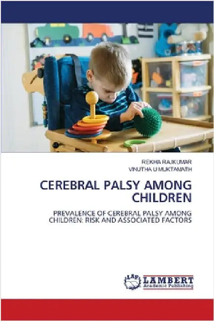 Cerebral Palsy Among Children by Rekha Rajkumar