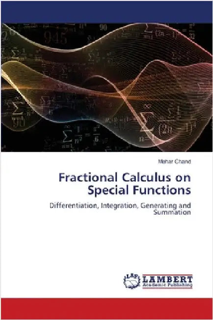 Fractional Calculus on Special Functions by Chand, Mehar