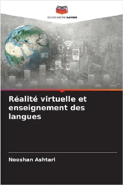 Réalité virtuelle et enseignement des langues by Ashtari, Nooshan