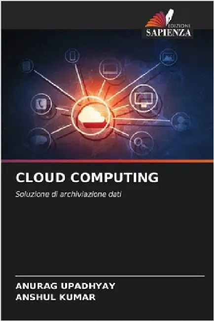 Cloud Computing by Anurag Upadhyay