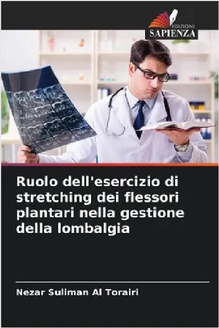 Ruolo dell'esercizio di stretching dei flessori plantari nella gestione della lombalgia by Al Torairi, Nezar Suliman