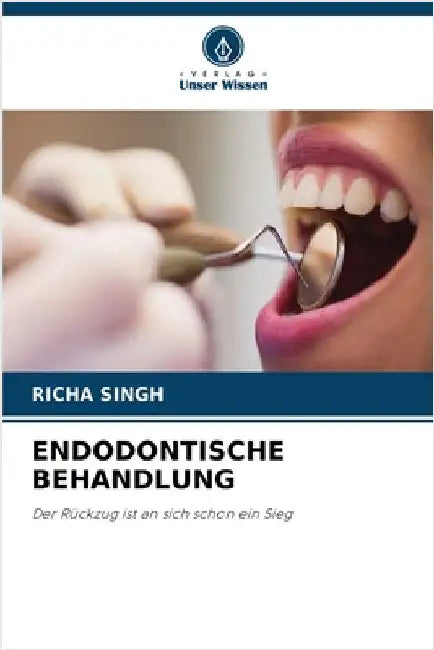 Endodontische Behandlung by Richa Singh