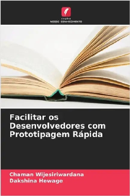 Facilitar os Desenvolvedores com Prototipagem Rápida by Wijesiriwardana, Chaman