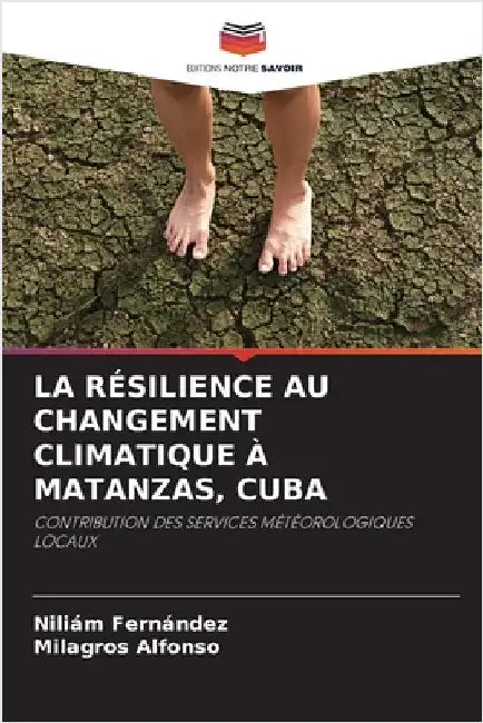 La Résilience Au Changement Climatique À Matanzas, Cuba by Niliám Fernández