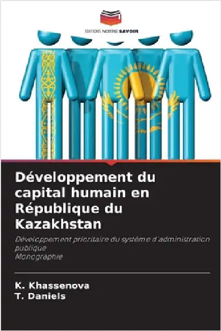 Développement du capital humain en République du Kazakhstan by Khassenova, K.